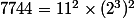 7744=11^2\times (2^3)^2